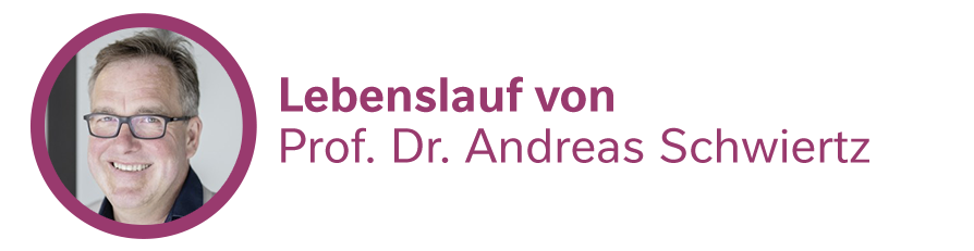 Lebenslauf Prof. Dr. Andreas Schwiertz